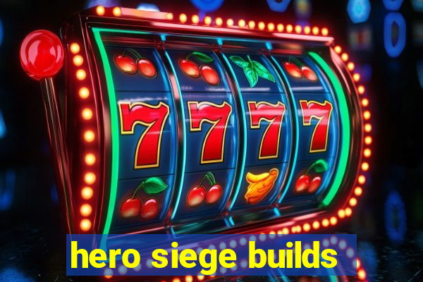 hero siege builds